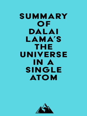 cover image of Summary of Dalai Lama's the Universe in a Single Atom